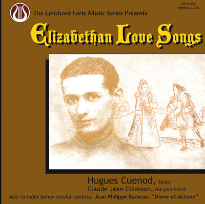 Elizabethan Love Songs - Hugues Cuenod, tenor Claude Jean Chiasson, harpsichord <font color="bf0606"><i>DOWNLOAD ONLY</i></font> LEMS-8063