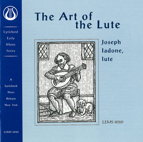 The Art of the Lute - Joseph Iadone <font color="bf0606"><i>DOWNLOAD ONLY</i></font> LEMS-8020