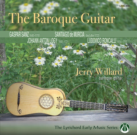 The Baroque Guitar - Jerry Willard <font color="bf0606"><i>DOWNLOAD ONLY</i> LEMS-8065
