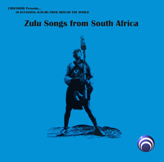 Zulu Songs of South Africa <font color="bf0606"><i>DOWNLOAD ONLY</i></font> LAS-7401