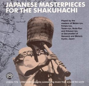 Japanese Masterpieces for the Shakuhachi <font color="bf0606"><i>DOWNLOAD ONLY</i></font> LYR-7176
