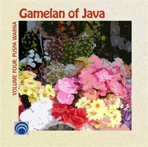 Gamelan of Java, Vol. 4: Puspa Warna <font color="bf0606"><i>DOWNLOAD ONLY</i></font> LYR-7460